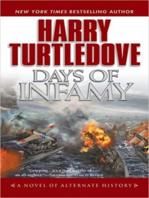 Title details for Days of Infamy by Harry Turtledove - Wait list